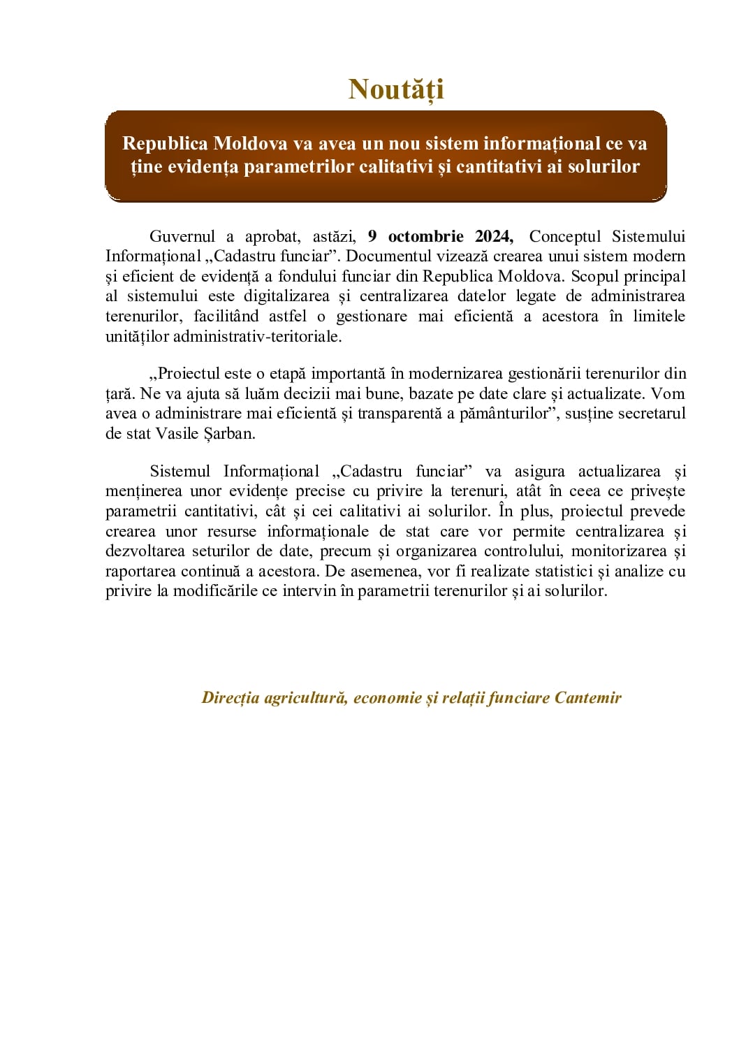 Un nou sistem informațional ce va ține evidența parametrilor calitativi și cantitativi ai solurilor